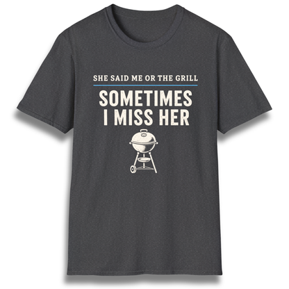 Me Or The Grill T-Shirt