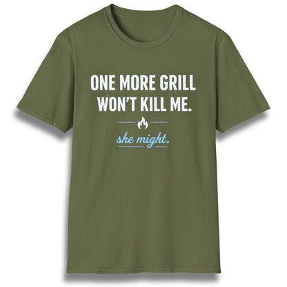 She Might Kill Me T-Shirt
