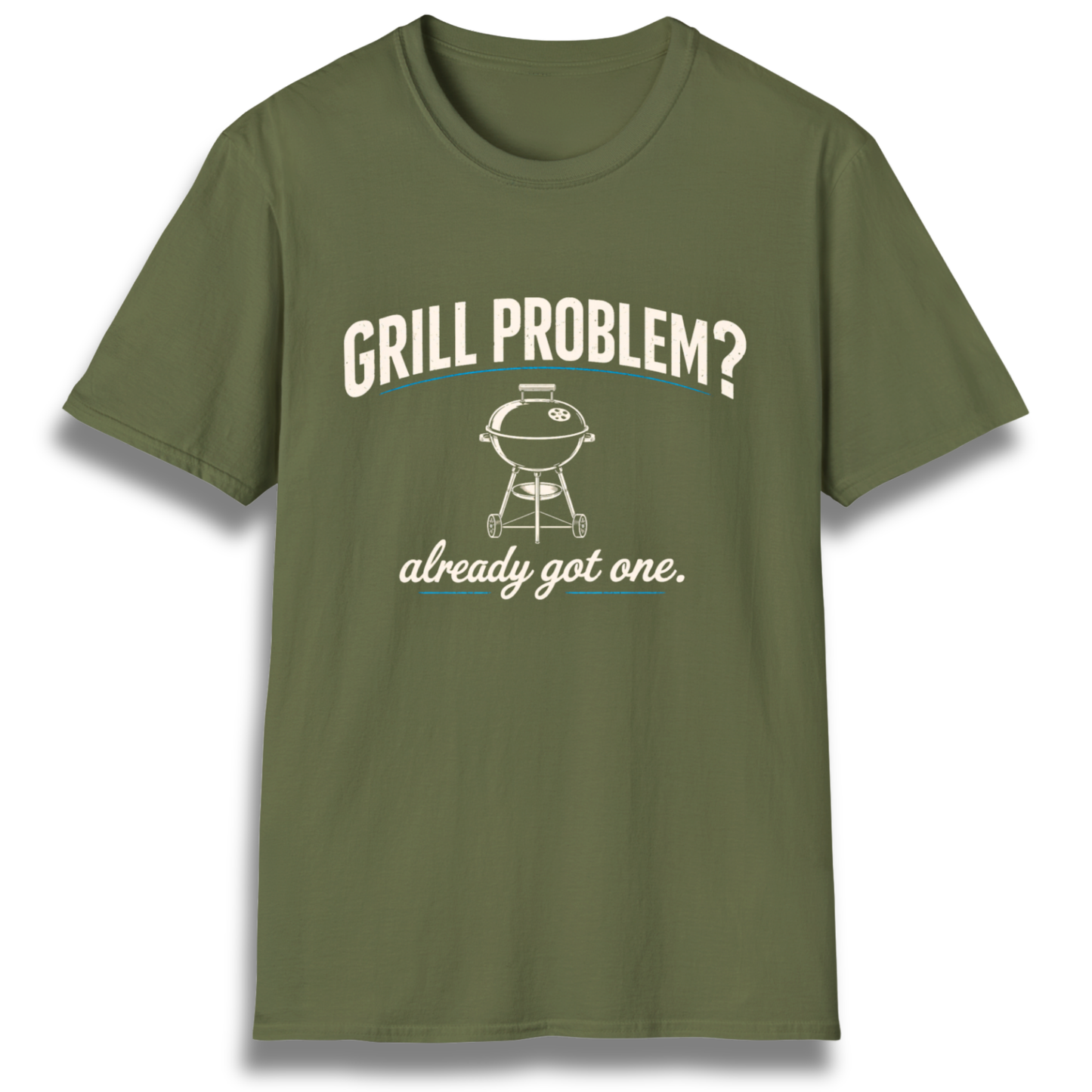 Grill Problem T-Shirt