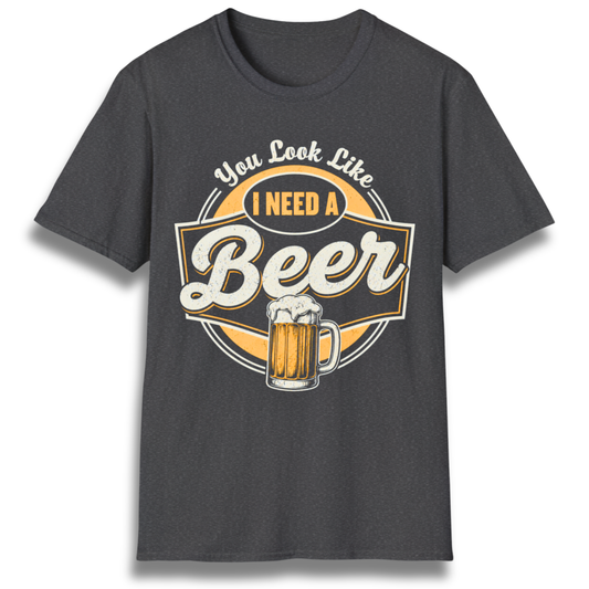Need A  Beer T-Shirt