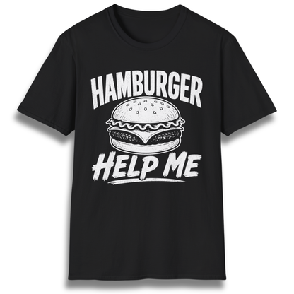 Hamburger Help Me T-Shirt