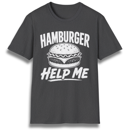 Hamburger Help Me T-Shirt