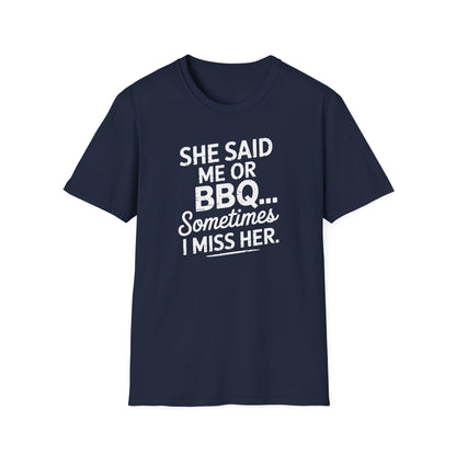 She Said Me or BBQ T-Shirt