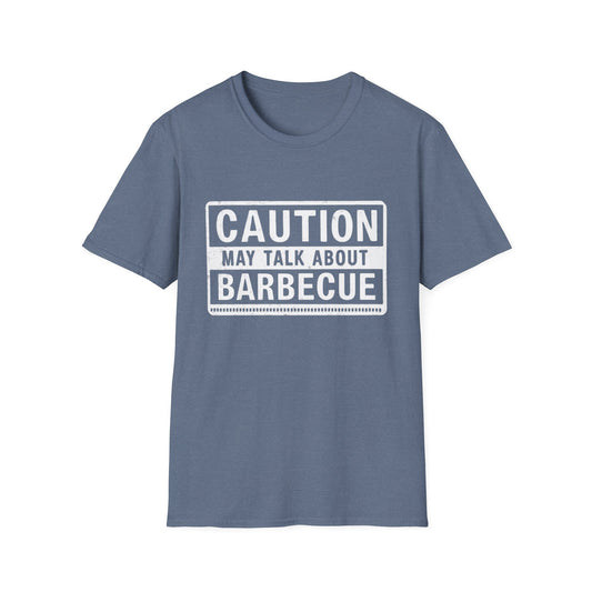 Caution: May Talk About BBQ T-Shirt