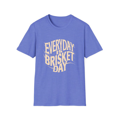 Everyday Is Brisket Day T-Shirt