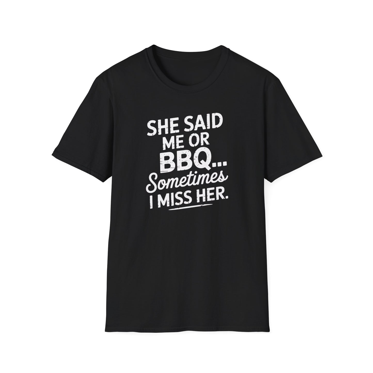 She Said Me or BBQ T-Shirt