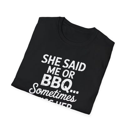 She Said Me or BBQ T-Shirt