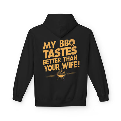 My BBQ Tastes Better Than Your Wife Hoodie