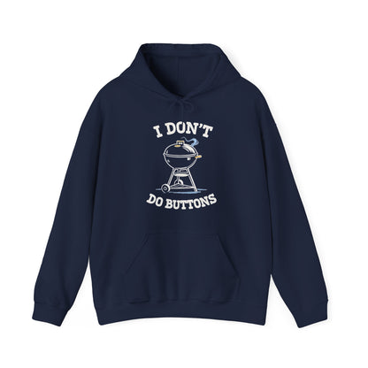 I Don't Do Buttons Hoodie