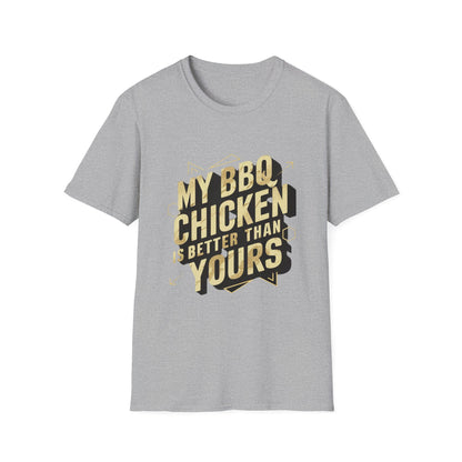 My BBQ Chicken Is Better Than Yours T-Shirt