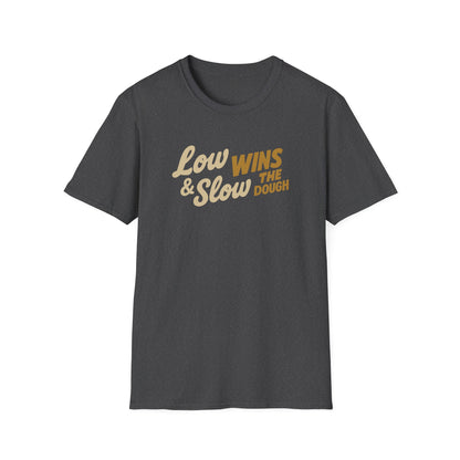 Low & Slow Wins The Dough T-Shirt