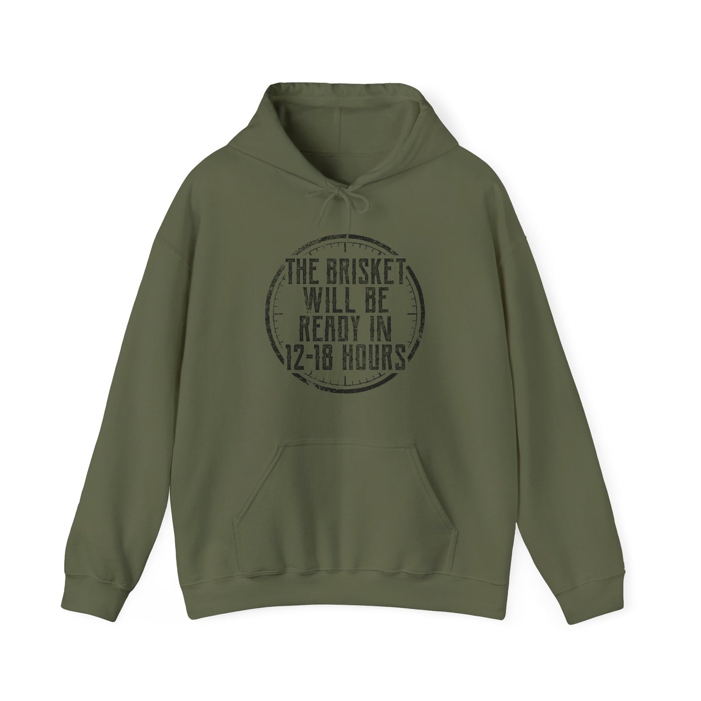 Green hoodie with white text "The Brisket will be ready in 12-18 Hours" and a a click graphic on a white background