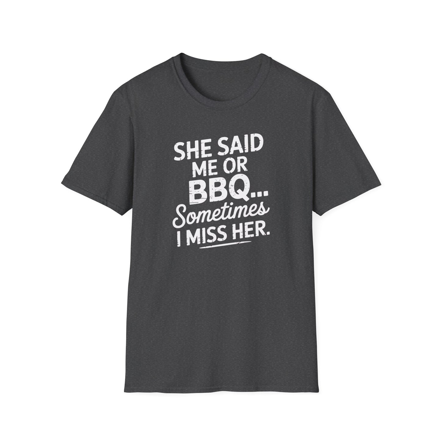 She Said Me or BBQ T-Shirt