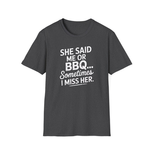 She Said Me or BBQ T-Shirt