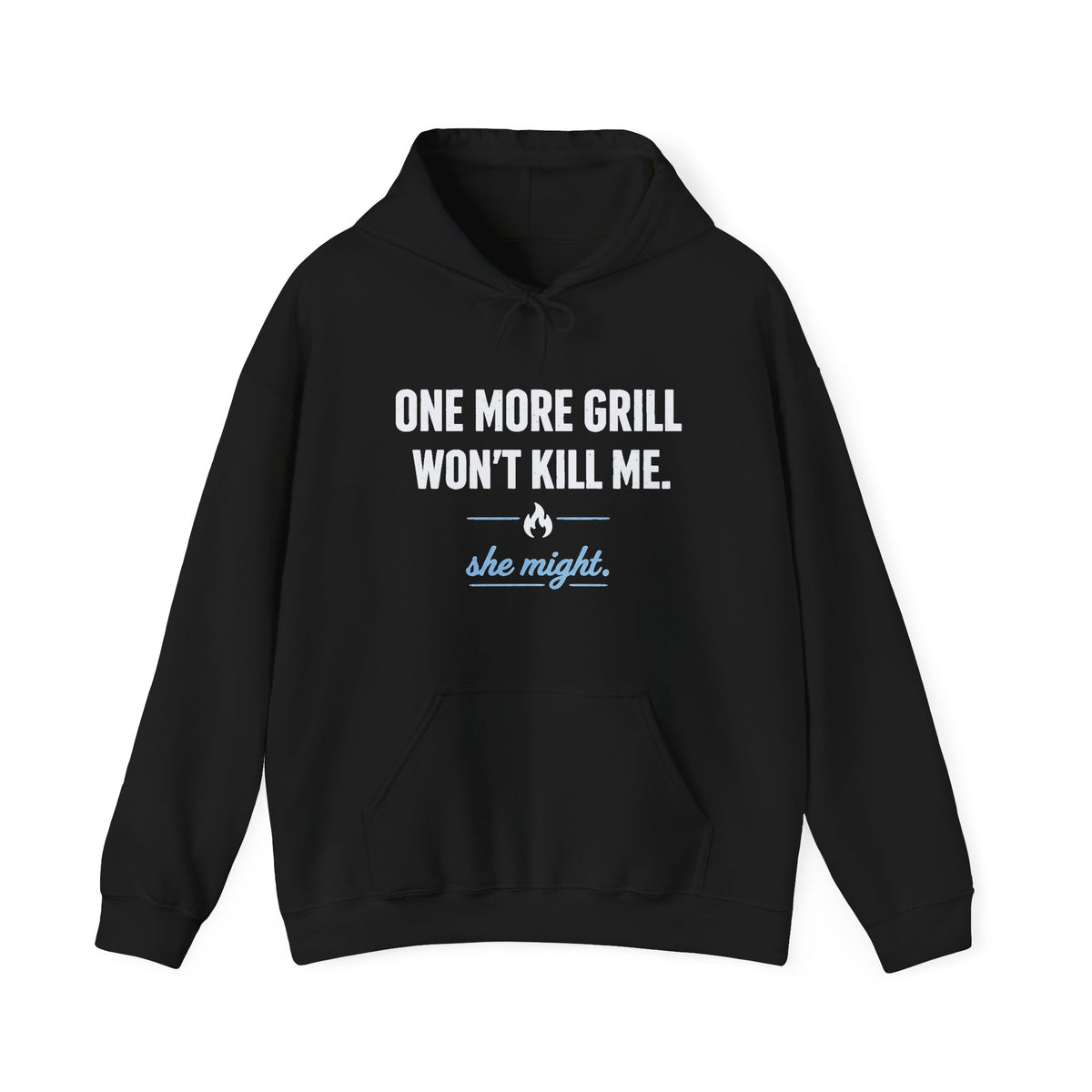She Might Kill Me Hoodie