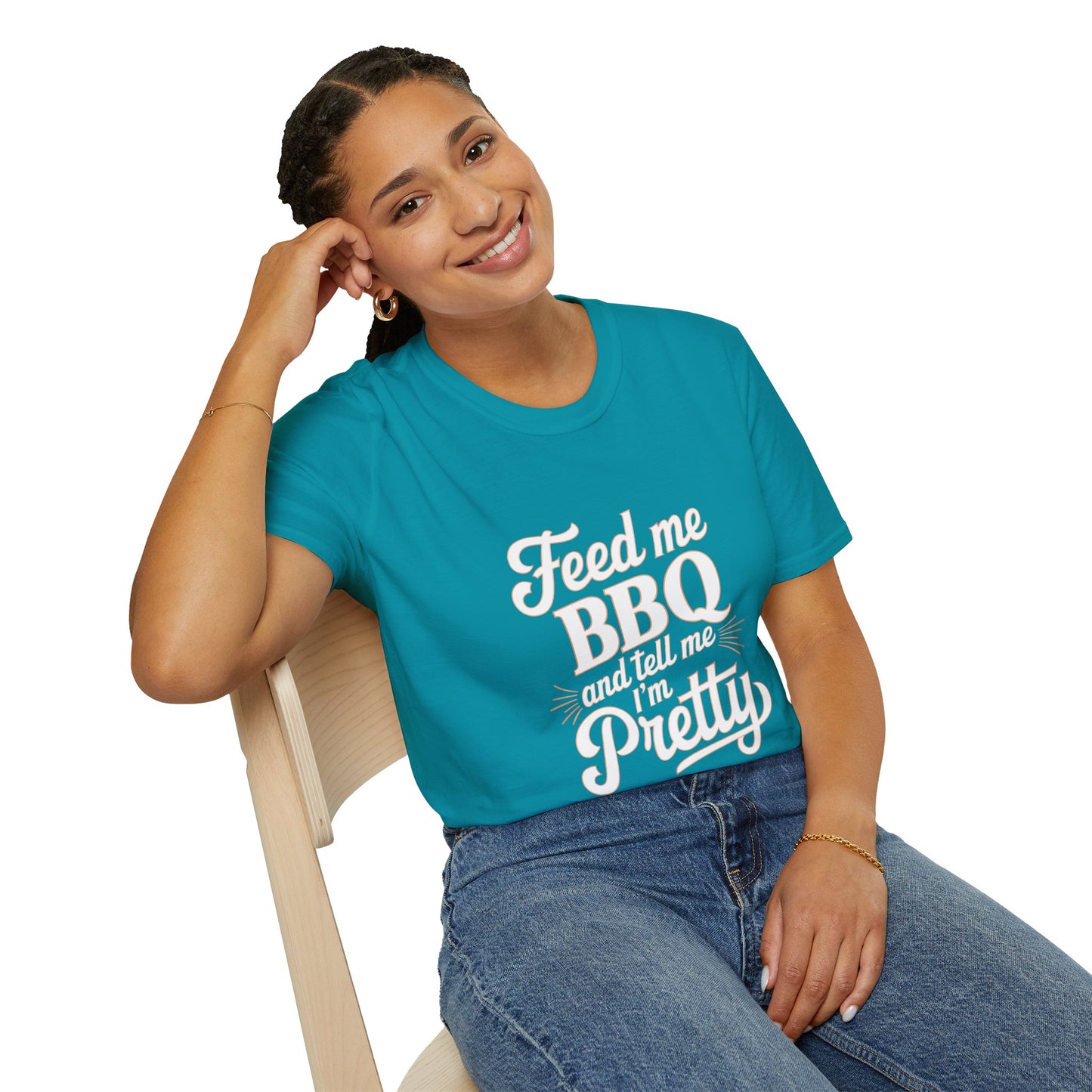 Feed Me BBQ And Tell Me I'm Pretty T-Shirt