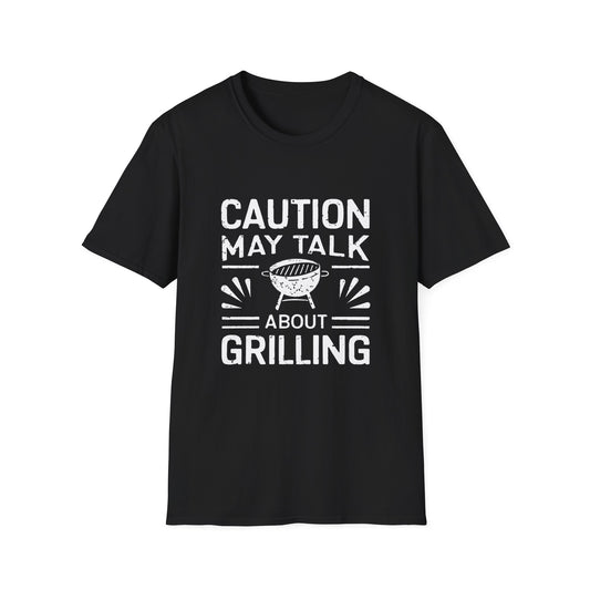 Caution May Talk About Grilling T-Shirt