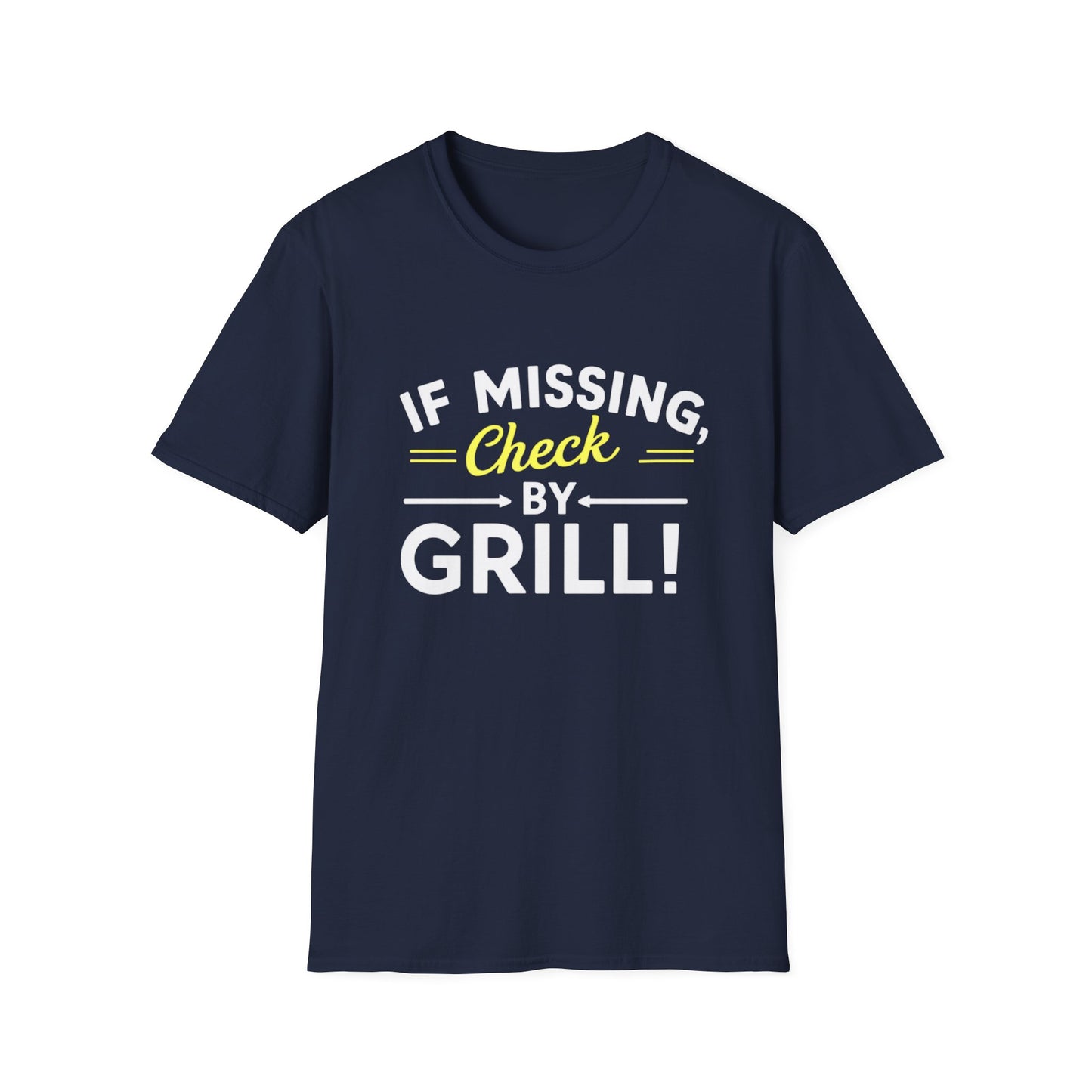 If Missing, Check By Grill T-Shirt