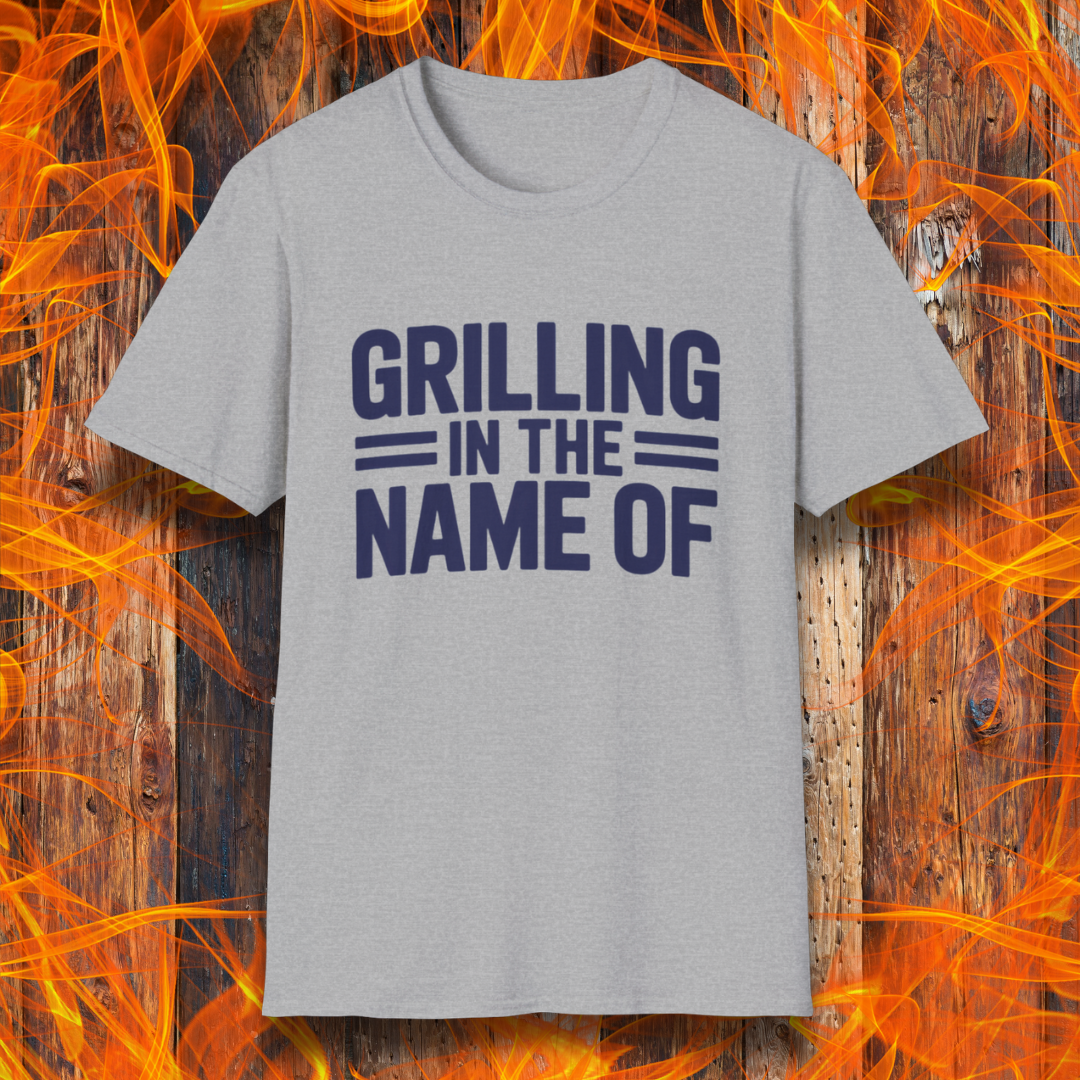 Sport Grey T-shirt with bold Navy text that reads "Grilling in the Name Of" in a stacked, block-style font — a humorous BBQ-themed shirt for grilling enthusiasts.
