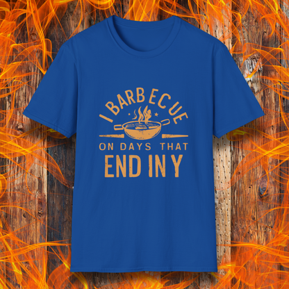 Royal Blue T-shirt with 'I Barbecue on Days That End in Y' in bold, rustic orange lettering, featuring a steaming grill pan graphic. Perfect for grill masters who believe every day is BBQ day!