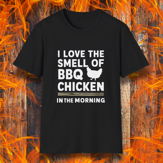 Black T-shirt featuring bold white text that reads 'I Love the Smell of BBQ Chicken in the Morning' with a simple chicken silhouette. A must-have for backyard grillers and barbecue lovers!