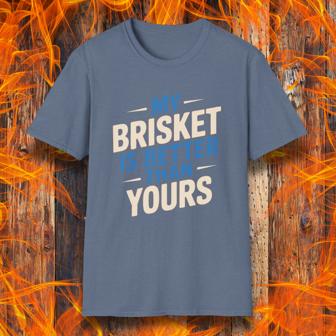 Heather Indigo T-shirt featuring a bold BBQ-themed design that reads 'MY BRISKET IS BETTER THAN YOURS' in cream and blue block lettering with accent lines. A perfect shirt for competitive grillers and brisket masters who love to show off their smoking skills.