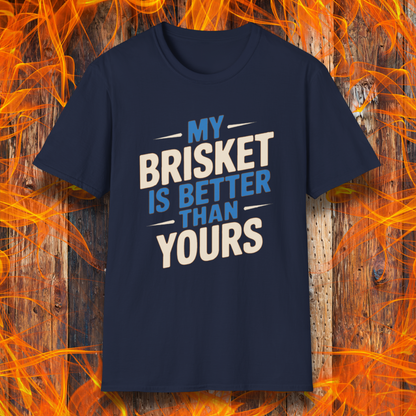 Navy T-shirt featuring a bold BBQ-themed design that reads 'MY BRISKET IS BETTER THAN YOURS' in cream and blue block lettering with accent lines. A perfect shirt for competitive grillers and brisket masters who love to show off their smoking skills.