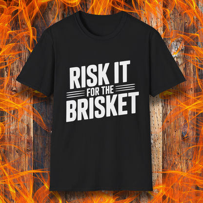 Black t-shirt with 'RISK IT FOR THE BRISKET' text on a fiery background
