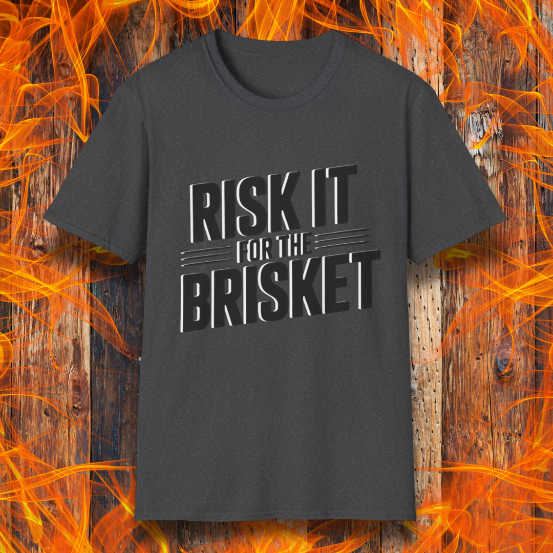 Dark Heather t-shirt with 'RISK IT FOR THE BRISKET' text on a fiery background